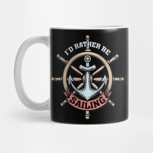 i'd rather be sailing Mug